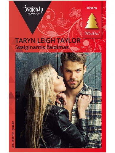 Taryn Leigh Taylor. Svaiginantis žaidimas (2017 lapkritis–gruodis) Taryn Leigh Taylor. Svaiginantis žaidimas (2017 lapkritis–gruodis)