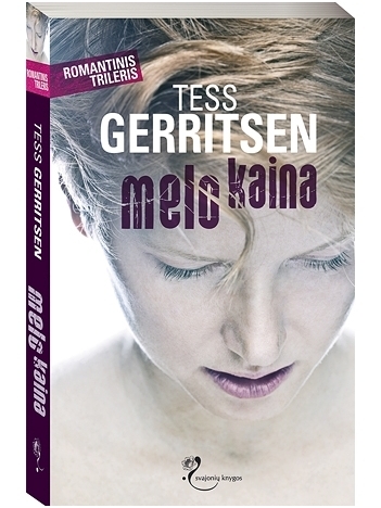 Tess Gerritsen. Melo kaina