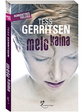 Tess Gerritsen. Melo kaina Tess Gerritsen. Melo kaina