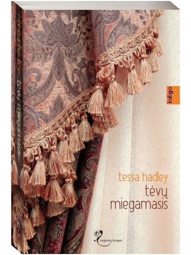 Tessa Hadley. Tėvų miegamasis Tessa Hadley. Tėvų miegamasis