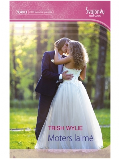 Trish Wylie. Moters laimė Trish Wylie. Moters laimė
