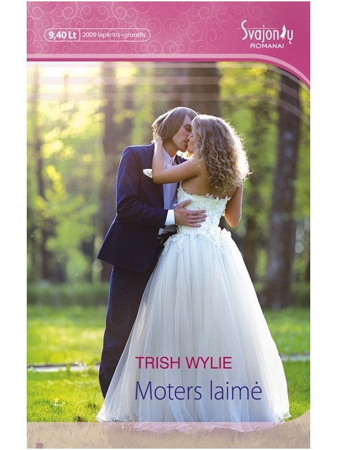 Trish Wylie. Moters laimė Trish Wylie. Moters laimė
