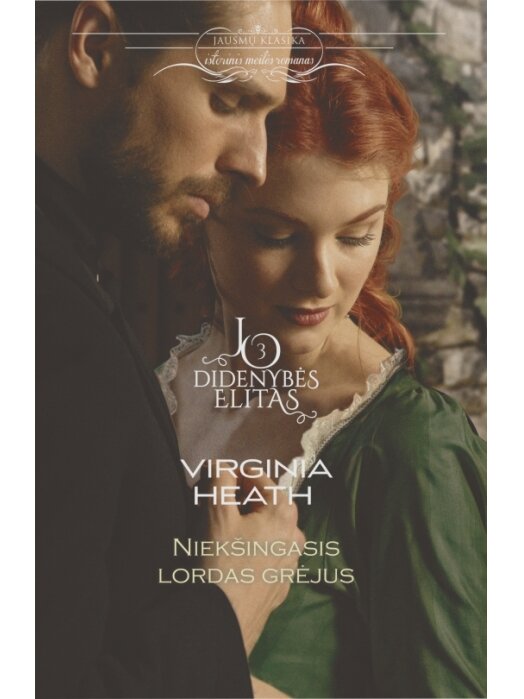 Virginia Heath. Niekšingasis lordas Grėjus (Trečia knyga) (Knyga su defektais)