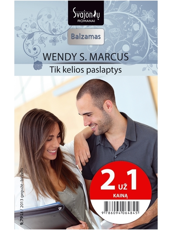 Wendy S. Marcus. Tik kelios paslaptys (2013 gegužė–birželis)